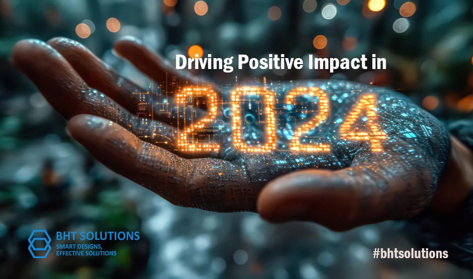 Driving Positive Impact In 2024